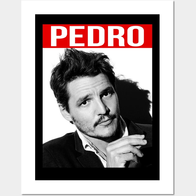 Pedro Pascal! Wall Art by Don'tawayArt